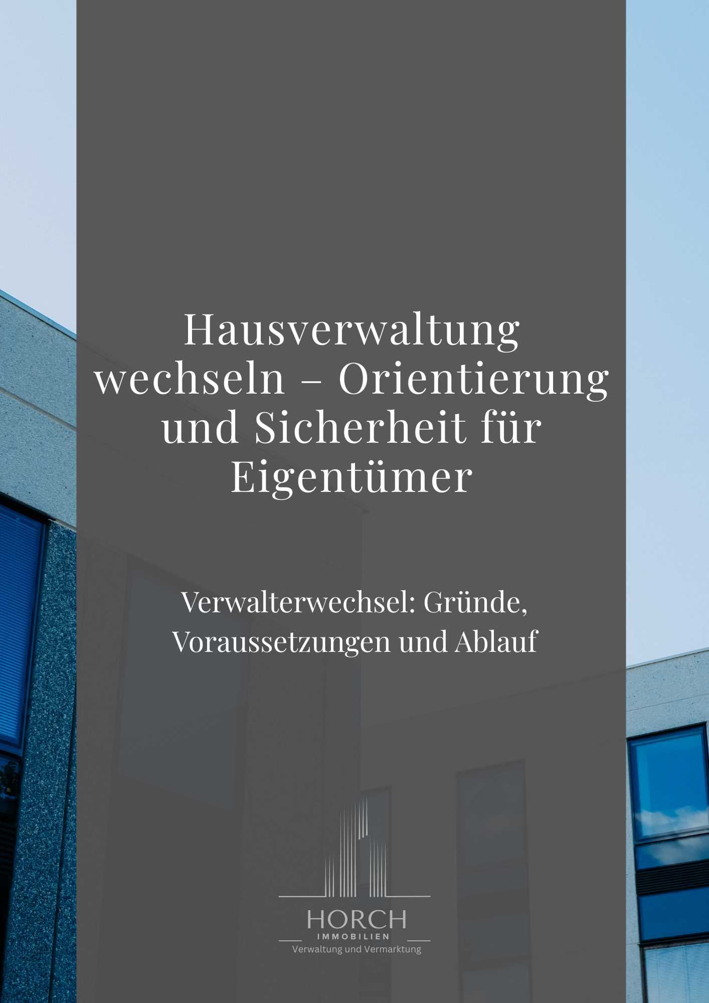 Hausverwaltung wechseln Orientierung und Sicherheit für Eigentümer