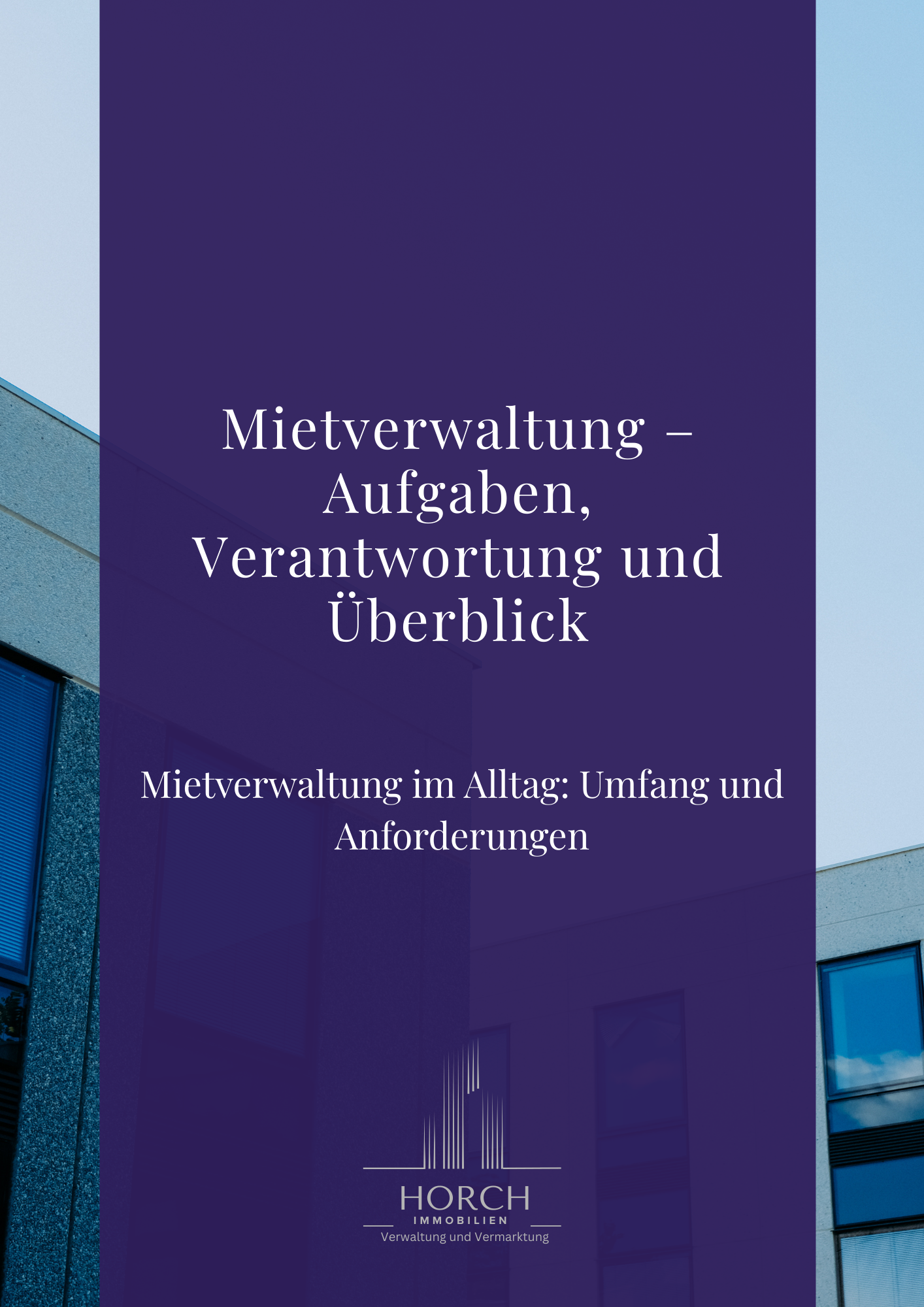 Mietverwaltung Aufgaben Verantwortung und Überblick